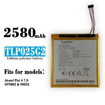 2580 ма TLp025GC TLp025G2 Батерия за Alcatel Spare One Touch Pixi 4 (7) 3G 9003X 9003A OT9003 + Комплект инструменти за ремонт